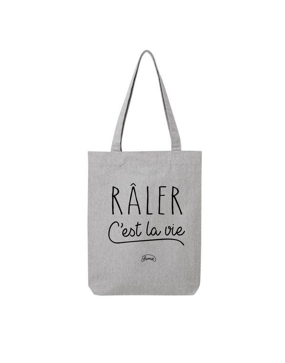 Tote Bag "Râler c'est la vie"