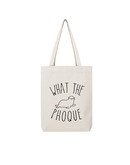 Tote Bag "What the phoque"