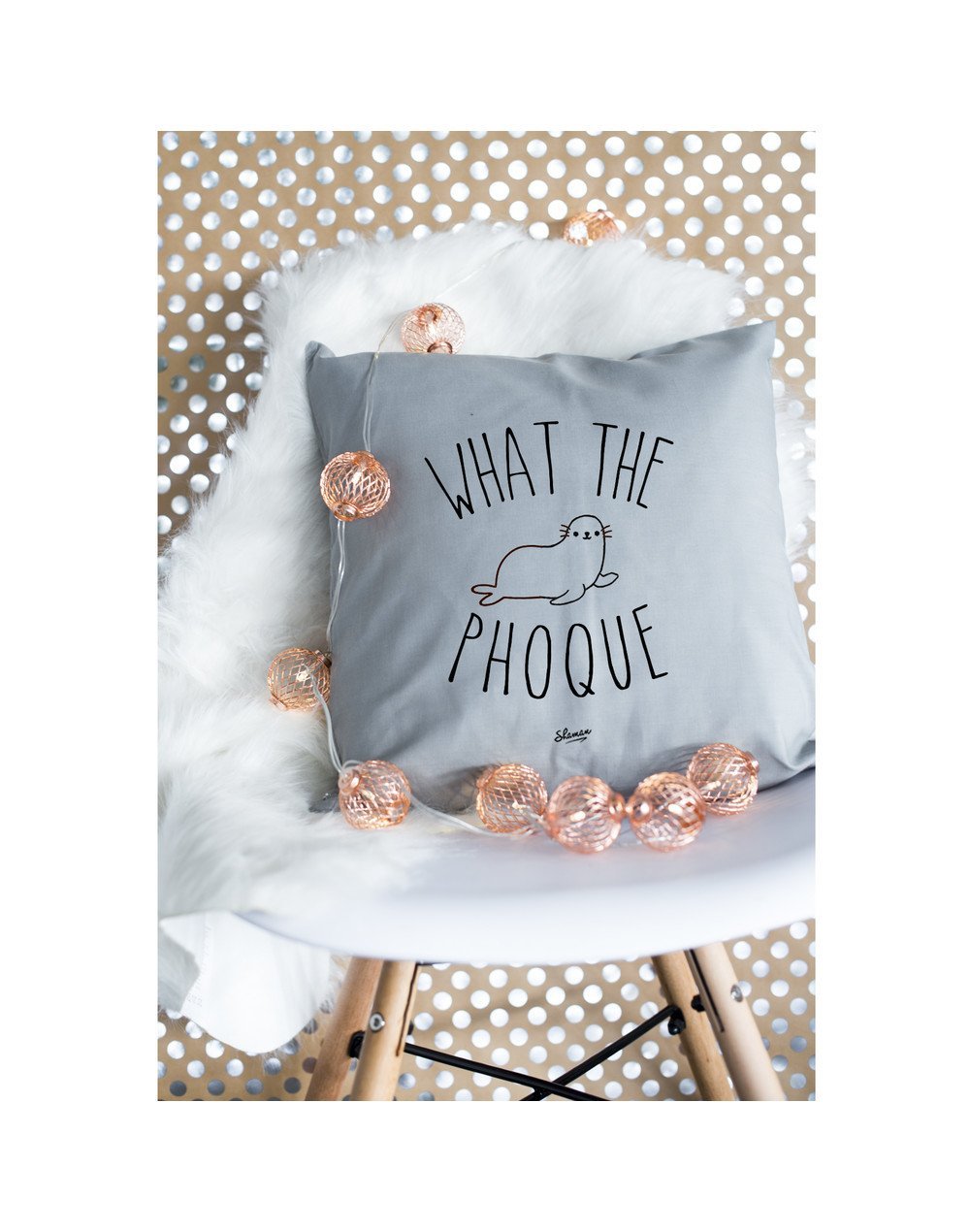 Coussin "what the phoque"
