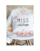 Coussin "Miss catastrophe"