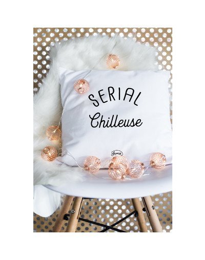 Coussin "Serial chilleuse"