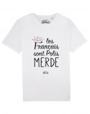 Tee-shirt "Les français sont polis merde"