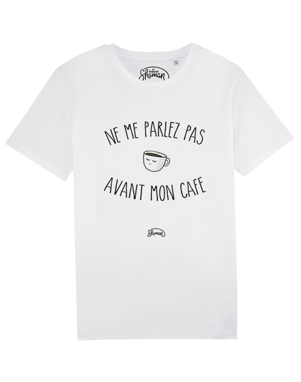 Tee-shirt "Me parlez pas avant mon café"