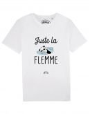 Tee-shirt "Juste la flemme"