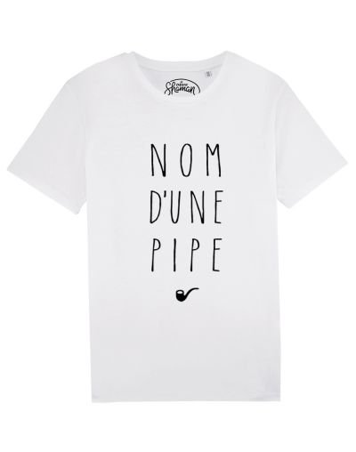 Tee-shirt "Nom d'une pipe"