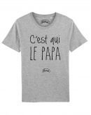 Tee-shirt "C'est qui le papa"