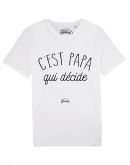Tee-shirt "Papa décide"