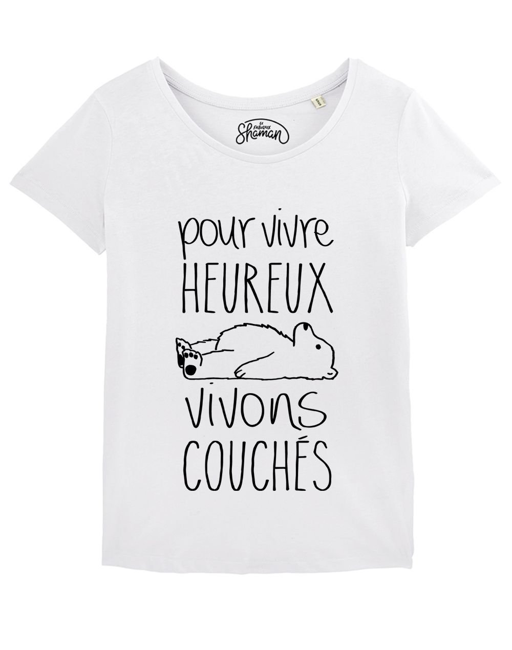 T-shirt "Pour vivre heureux vivons couchés"