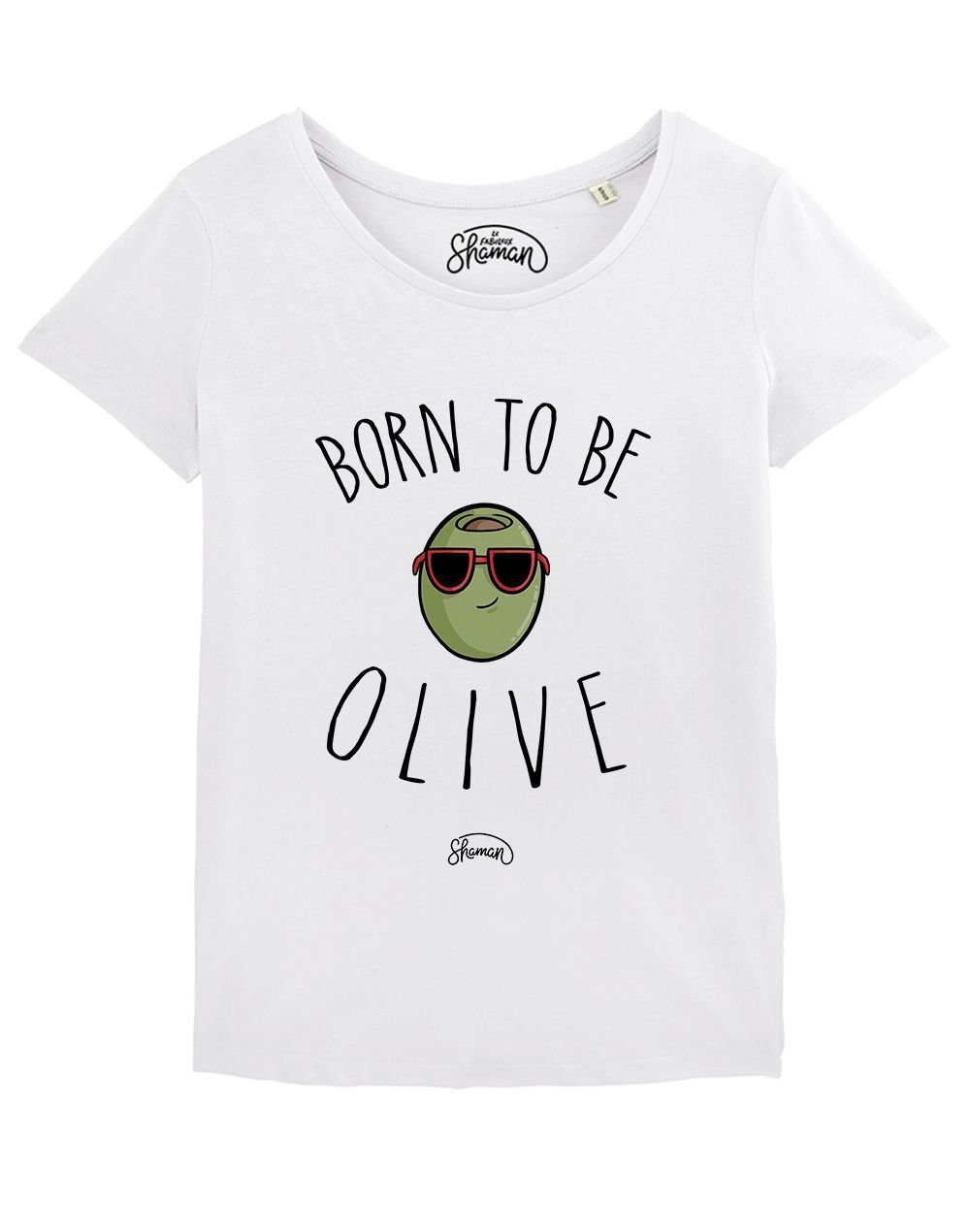 T-shirt "Born to be olive"