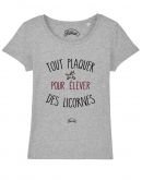 T-shirt "Tout plaquer pour élever des licornes"