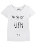 T-shirt "To do list : rien"