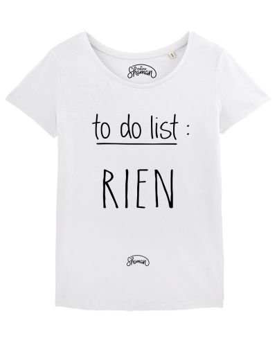 T-shirt "To do list : rien"