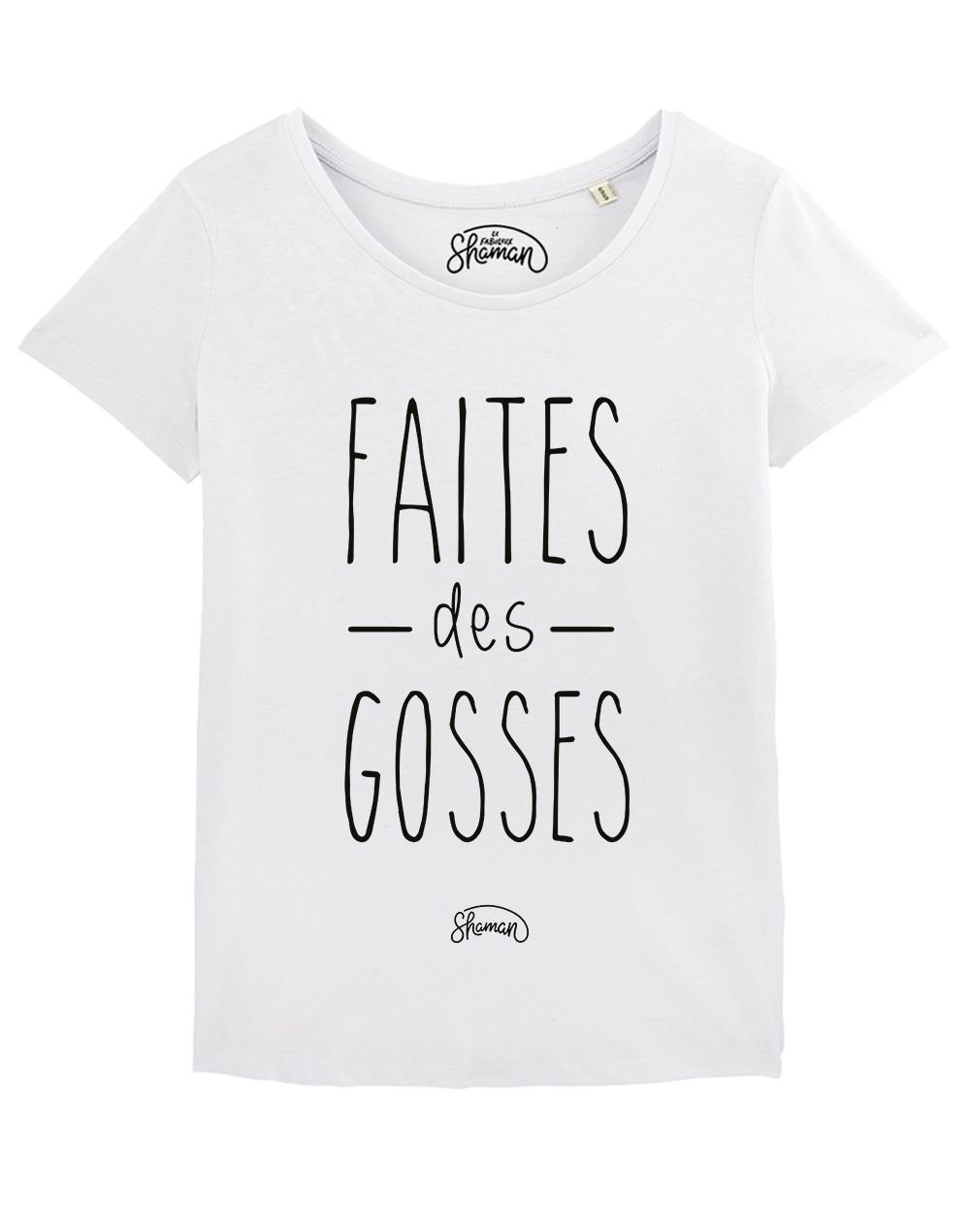 T-shirt "Faites des gosses"