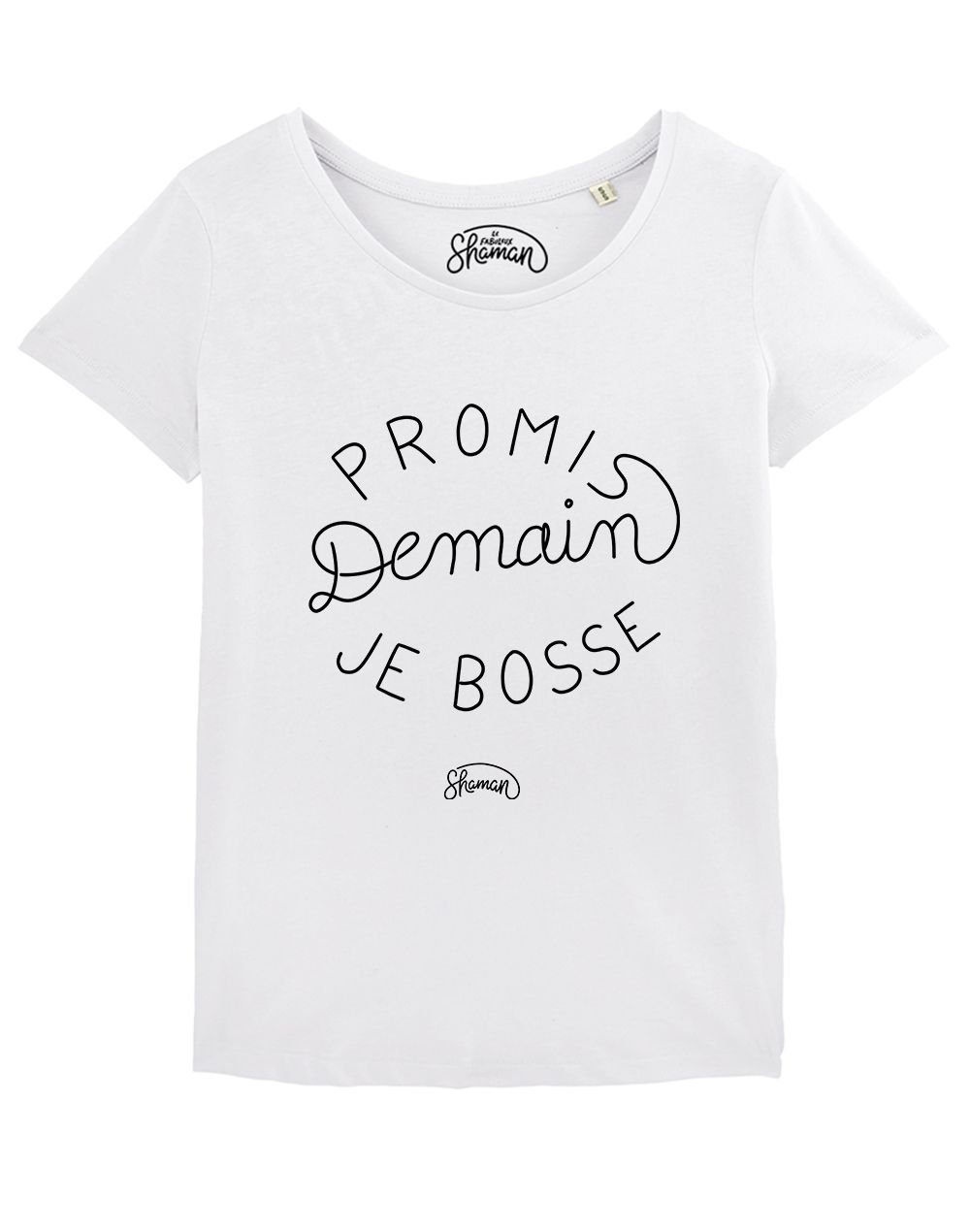 T-shirt "Promis demain je bosse"