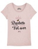T-shirt "Raclette for ever"