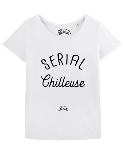 T-shirt "Serial chilleuse"