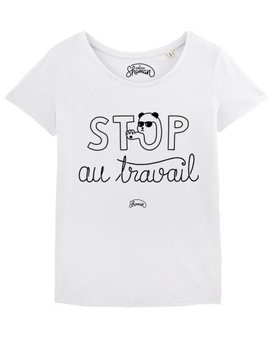 T-shirt "Stop au travail"