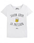 T-shirt "Savoir gérer la pression"