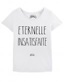 T-shirt "Eternelle insatisfaite"