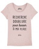 T-shirt "Recherche doublure pour bosser à ma place"