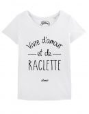 T-shirt "Vivre d'amour et de raclette"