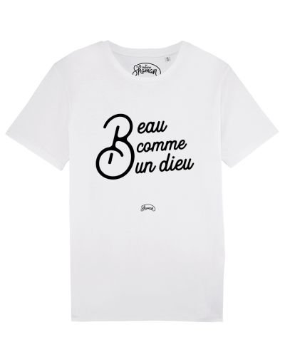 Tee-shirt "Beau comme un dieu"