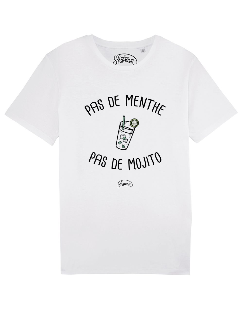 Tee-shirt "Pas menthe pas Mojito"
