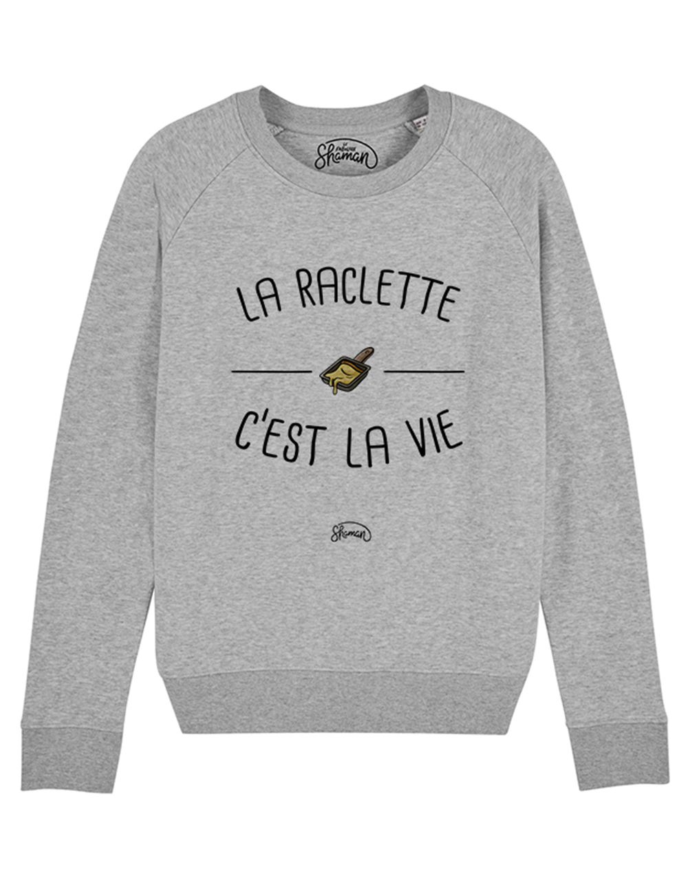 Sweat "Raclette vie"