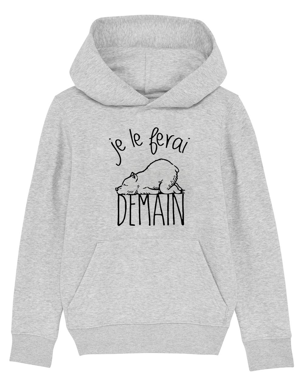 Sweat capuche "Demain ours"