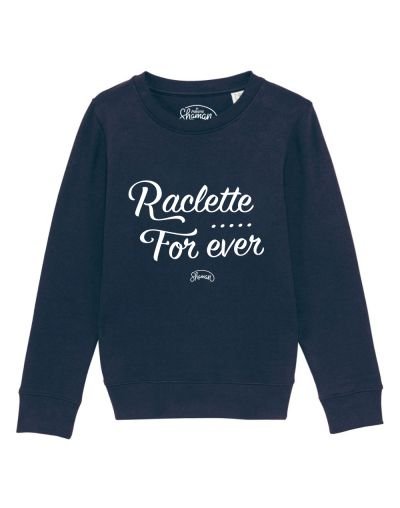 Sweat "Raclette for ever"