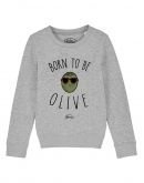 Sweat "Born to be olive"