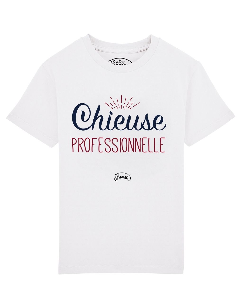 Tee shirt Chieuse pro