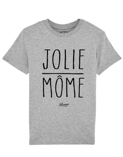 Tee shirt Jolie Môme