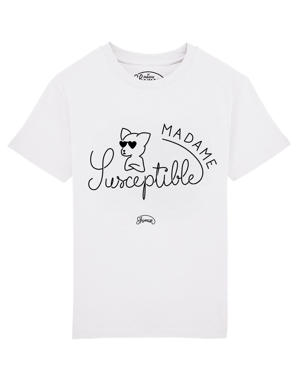 Tee-shirt "Madame Susceptible"