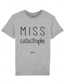 Tee-shirt Miss catastrophe