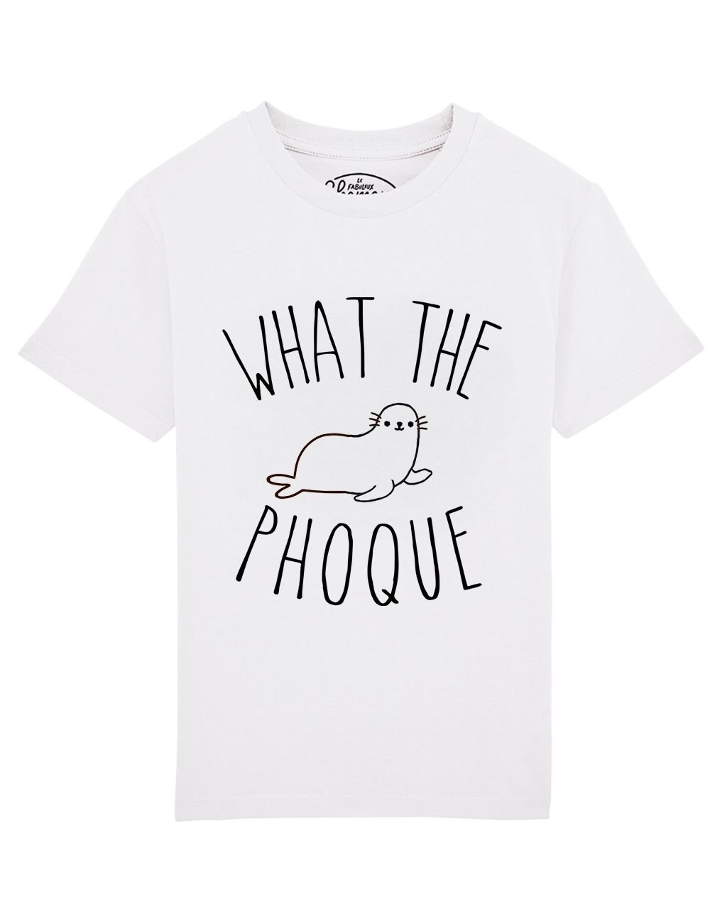 Tee-shirt what the phoque