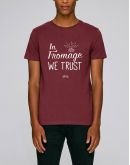 Tee-shirt "In fromage we trust"
