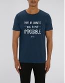 Tee-shirt "Papa connait pas impossible"