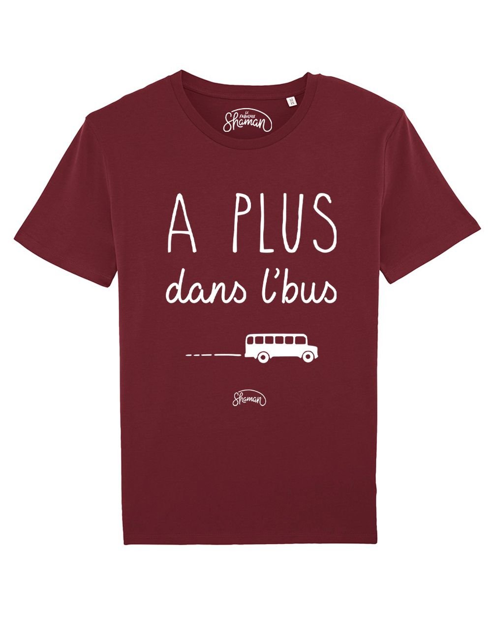 Tee-shirt "A plus dans l'bus"