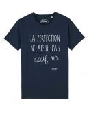Tee-shirt "La perfection n'existe pas sauf moi"