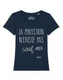 T-shirt "La perfection n'existe pas sauf moi"