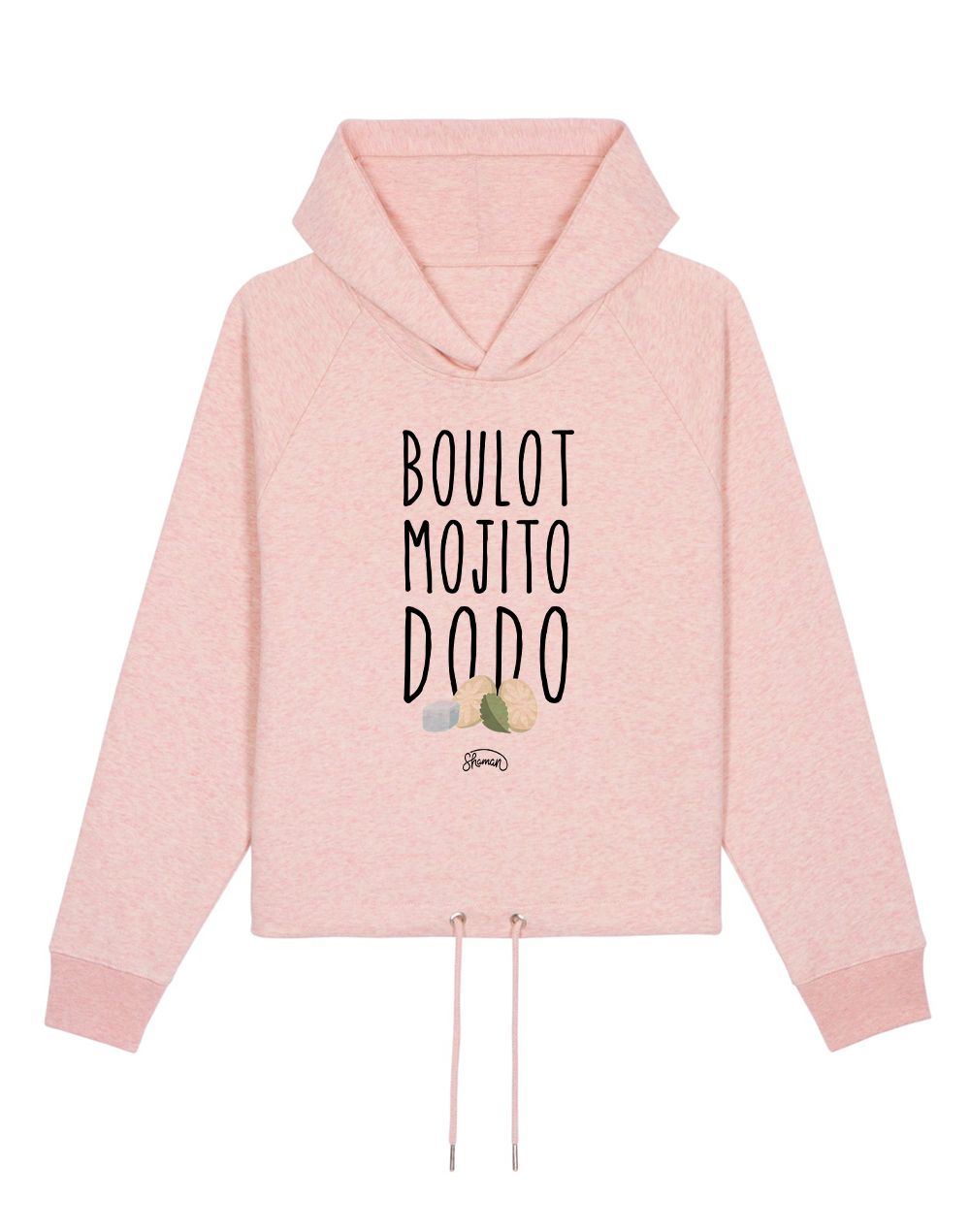 Sweat capuche "Boulot Mojito Dodo"