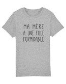 Tshirt MA MÈRE A UNE FILLE FORMIDABLE