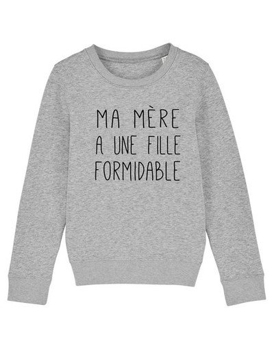 Sweat MA MÈRE A UNE FILLE FORMIDABLE