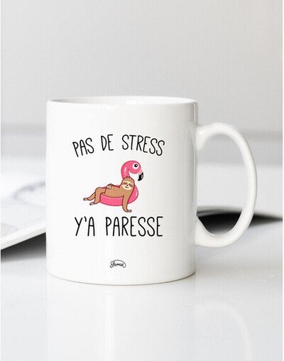 Mug PAS DE STRESS Y'A PARESSE