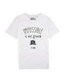 Tee-shirt "Impossible is not french"